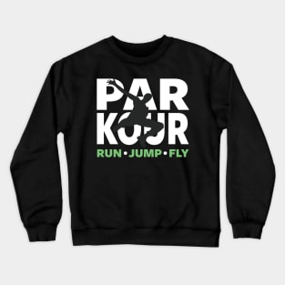 PARKOUR - FREERUNNING - TRACEUR Crewneck Sweatshirt